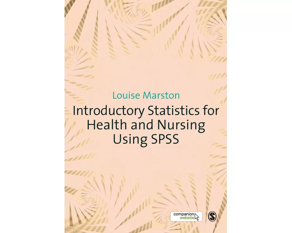 Introductory Statistics for Health and Nursing Using SPSS