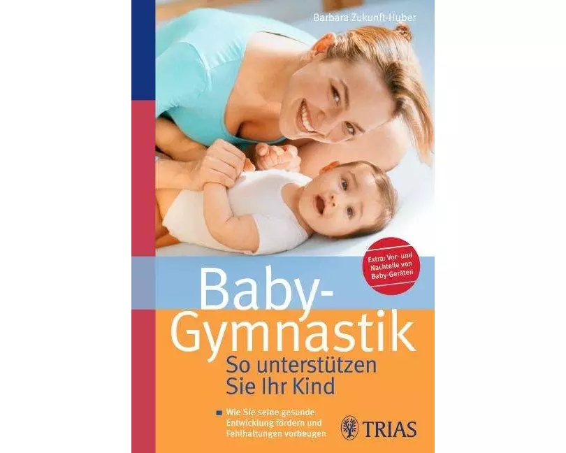 Baby-Gymnastik: So unterstützen Sie Ihr Kind
