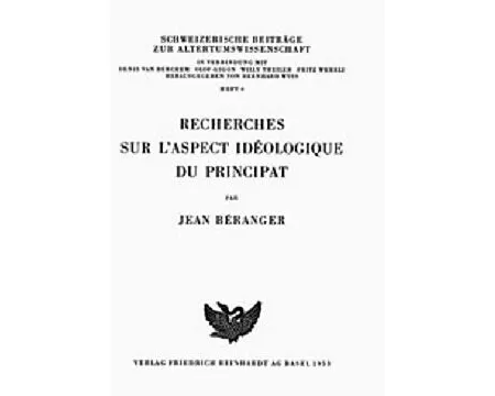 Rechereches sur l'aspect idéologique du principat