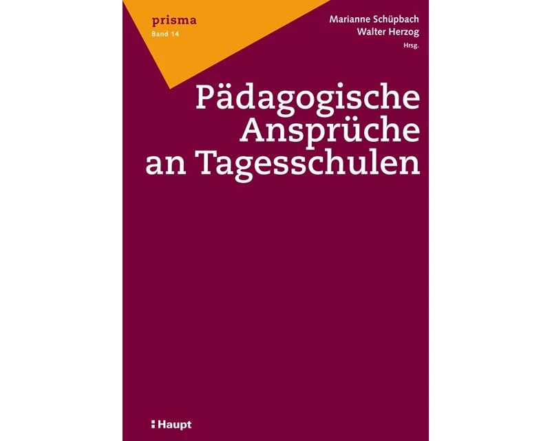Pädagogische Ansprüche an Tagesschulen