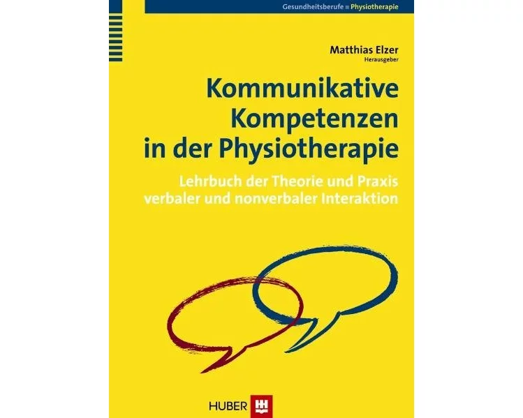Kommunikative Kompetenzen in der Physiotherapie