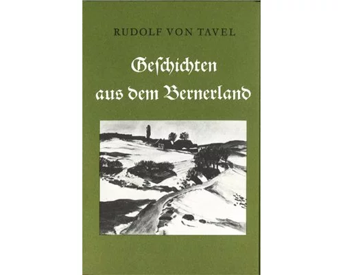 Geschichten aus dem Bernerland