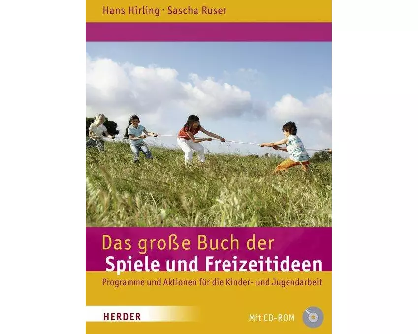 Das grosse Buch der Spiele und Freizeitideen