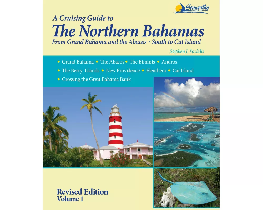 A Cruising Guide to the Northern Bahamas