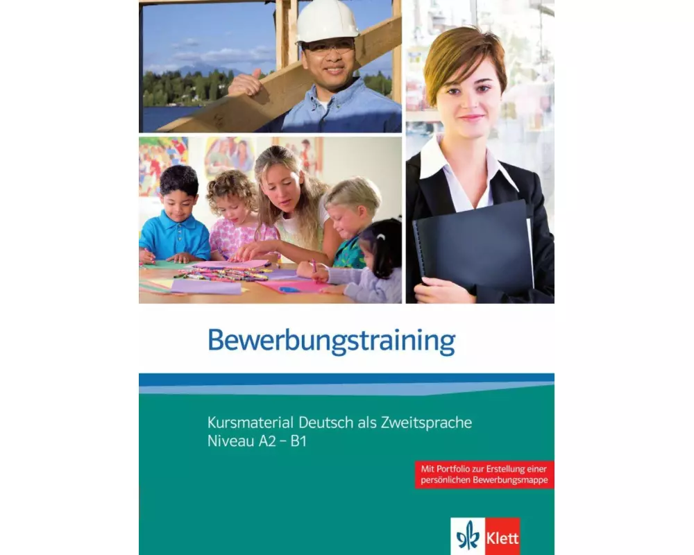 Bewerbungstraining. Kursmaterial Deutsch als Zweitsprache (Niveau A2 - B1)