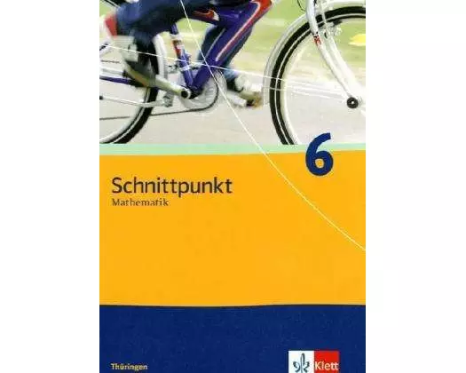 Schnittpunkt Mathematik. Schülerbuch 6. Schuljahr. Ausgabe für Thüringen
