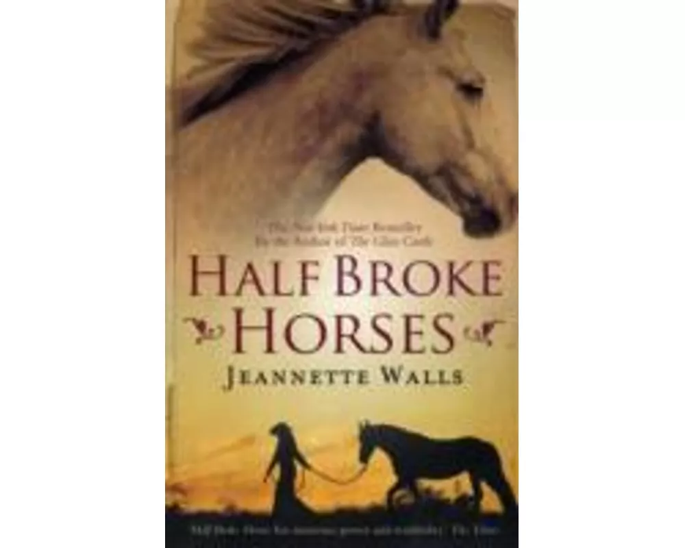 Half Broke Horses