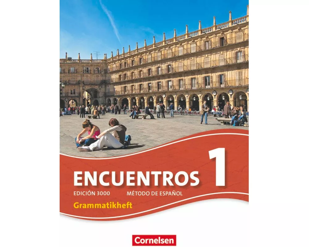 Encuentros, Método de Español, 3. Fremdsprache - Edición 3000, Band 1, Grammatikheft
