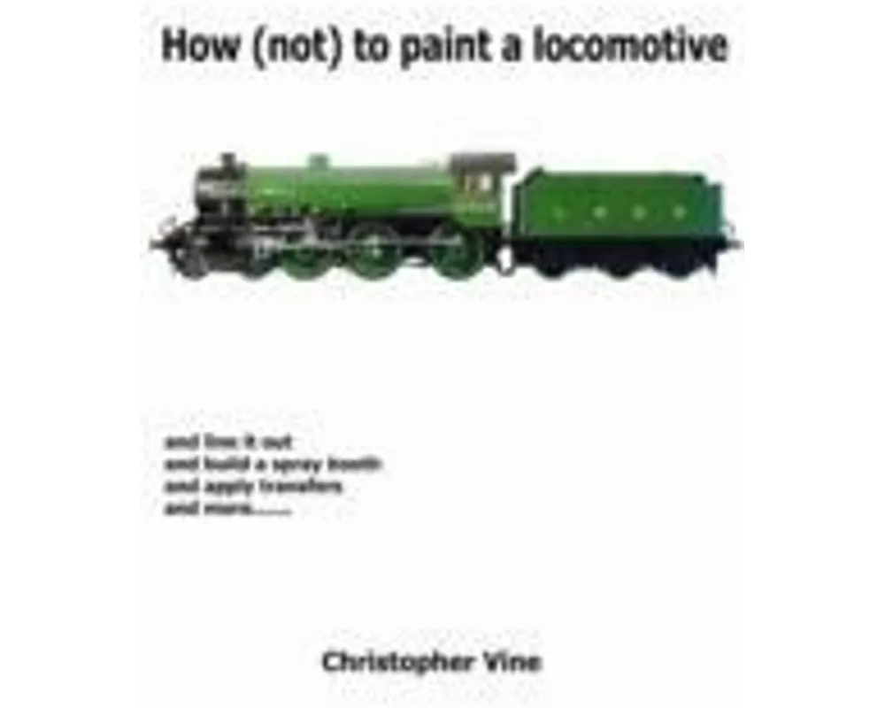 How (not) to Paint a Locomotive