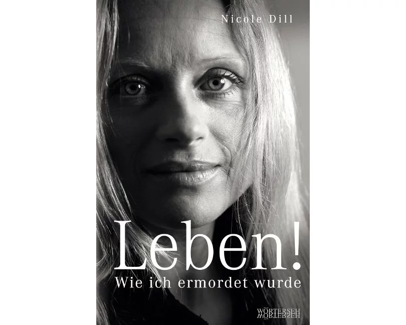 Leben! - Wie ich ermordet wurde
