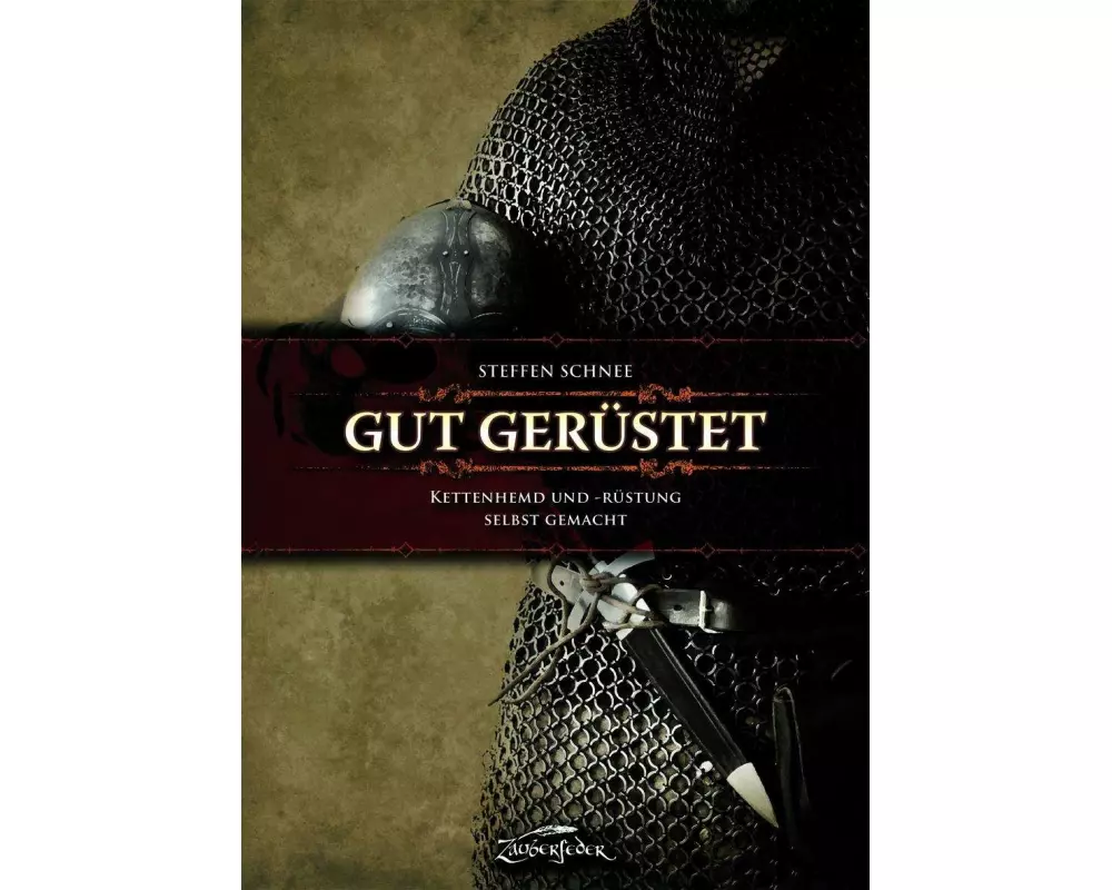 Gut gerüstet - Kettenhemd und -rüstung selbst gemacht