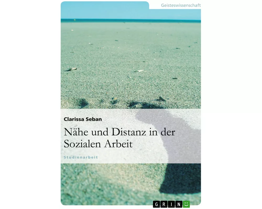 Nähe und Distanz in der Sozialen Arbeit