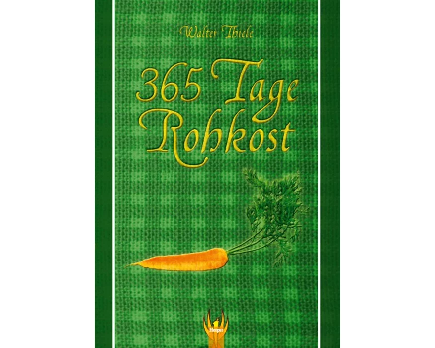 365 Tage Rohkost