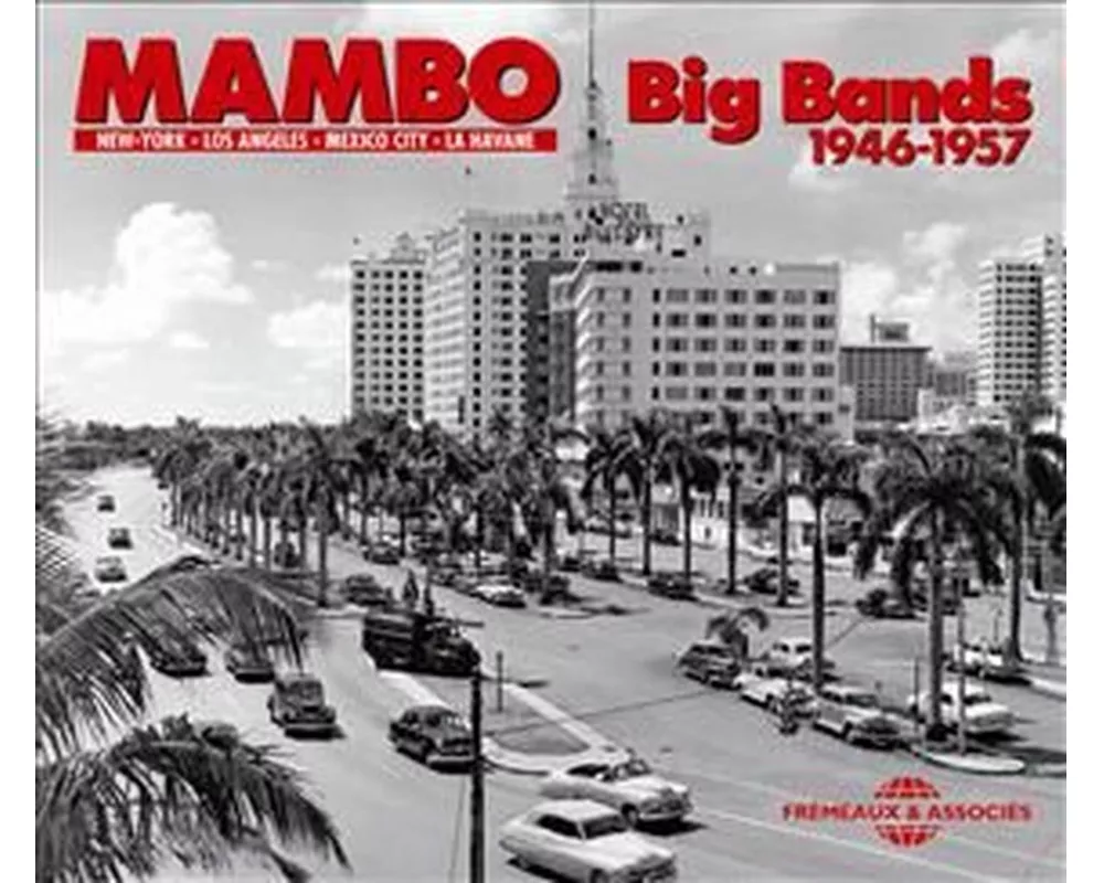 Mambo Big Bands 1946-1957