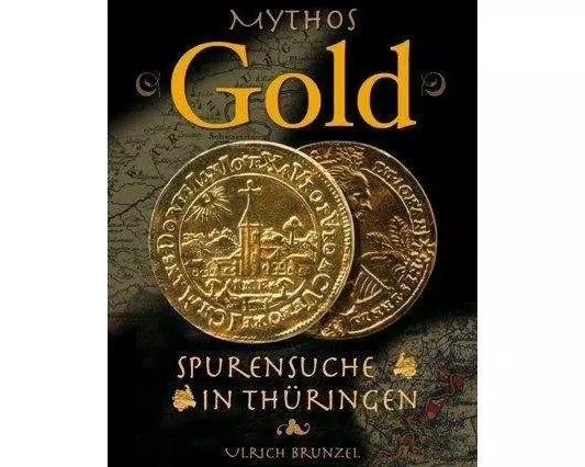 Mythos Gold - Spurensuche in Thüringen