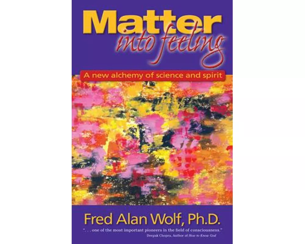 Matter Into Feeling