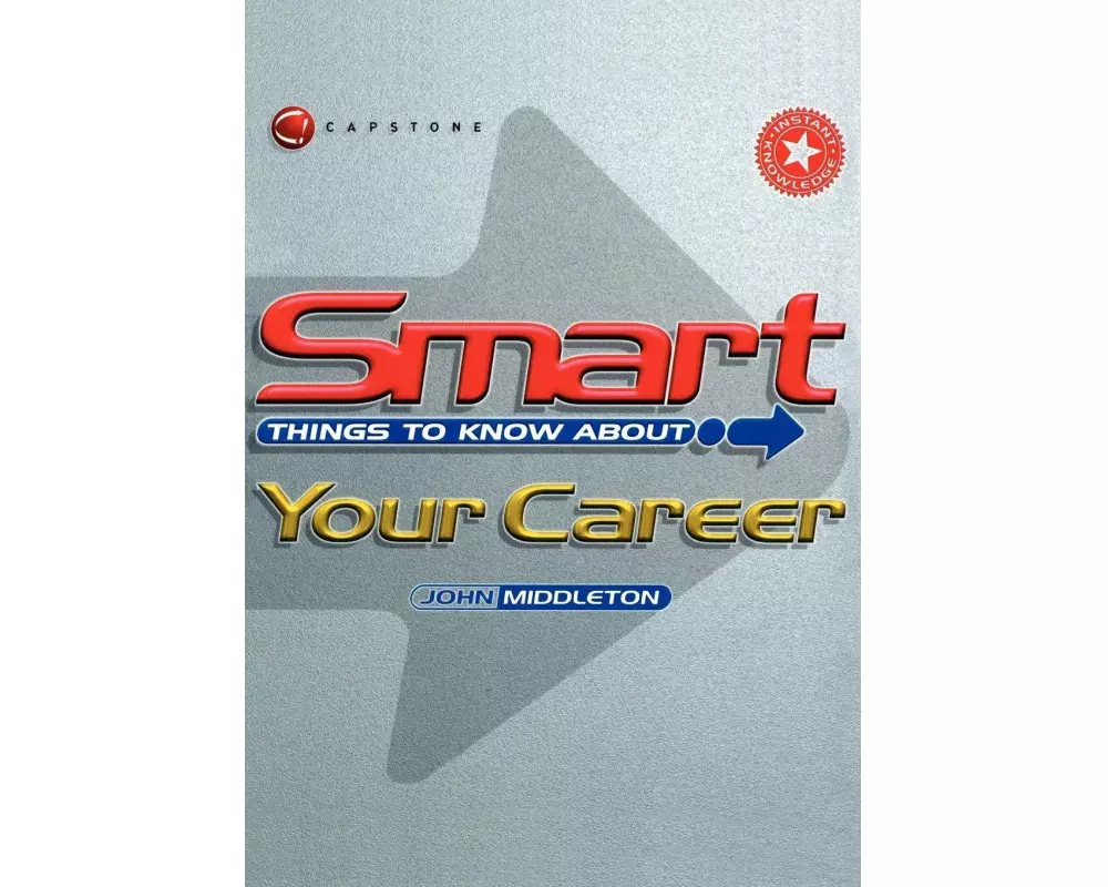 Smart Things to Know About Your Career
