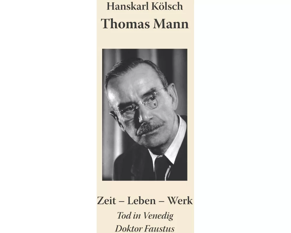Thomas Mann Buddenbrooks Zauberberg Tod in Venedig Doktor Faustus