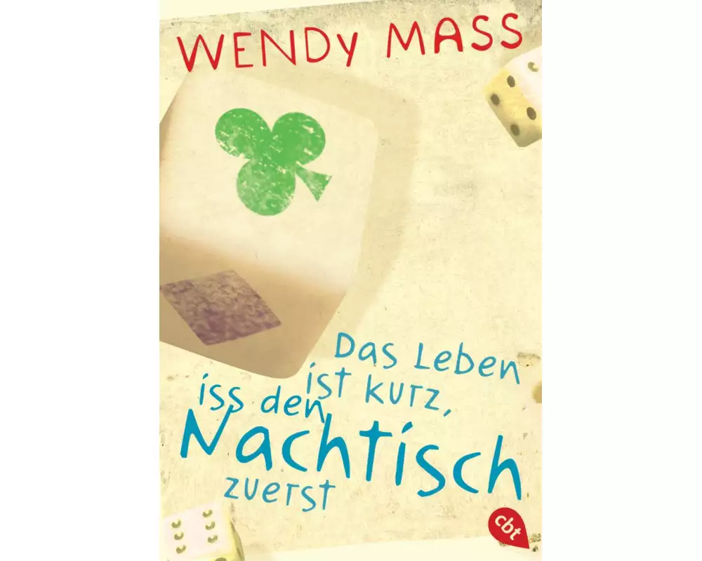 Das Leben ist kurz, iss den Nachtisch zuerst