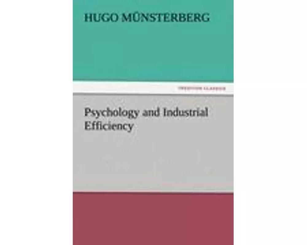 Psychology and Industrial Efficiency