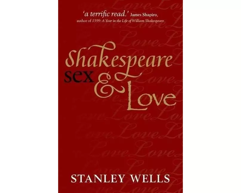 Shakespeare, Sex, and Love