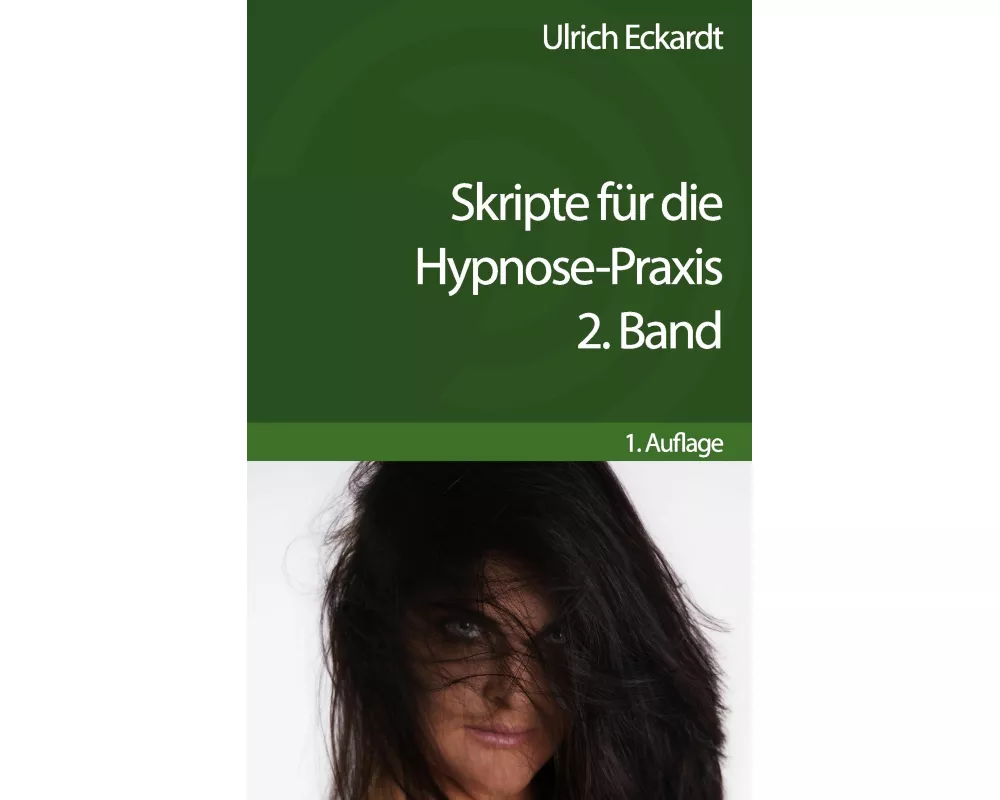 Skripte für die Hypnose-Praxis