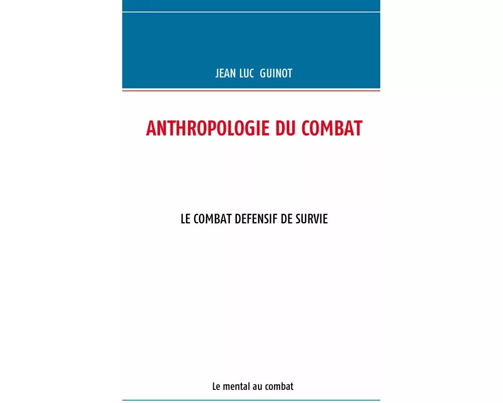 Anthropologie Du Combat