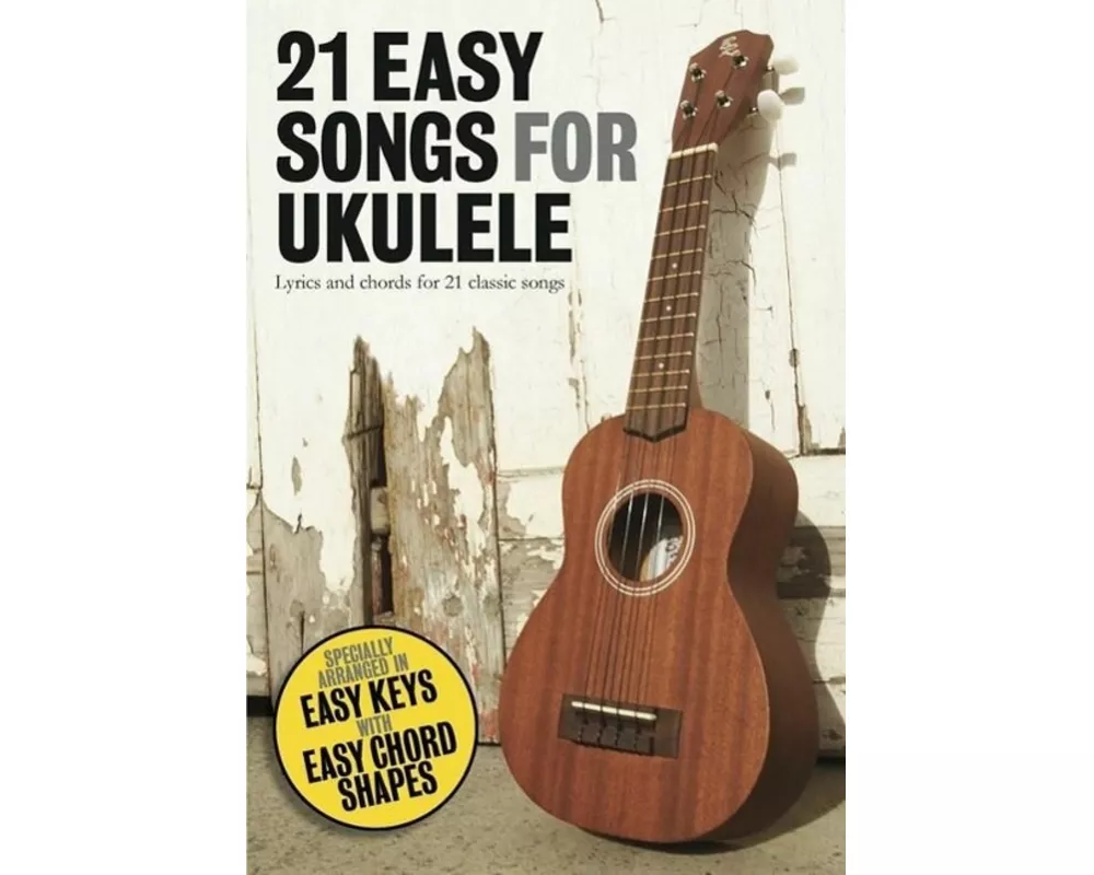 21 Easy Songs For Ukulele