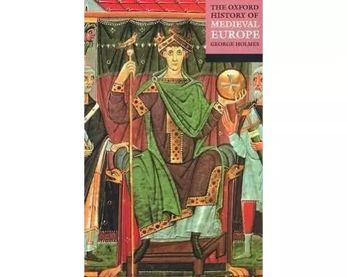 The Oxford History of Medieval Europe