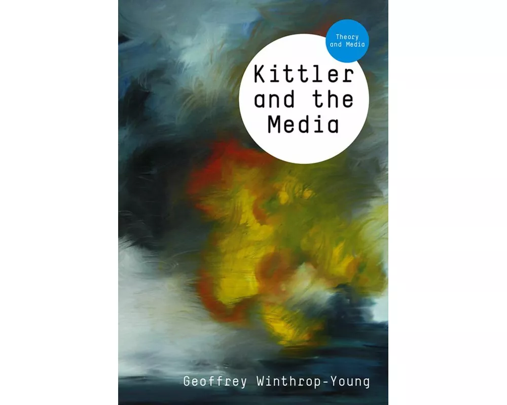 Kittler and the Media