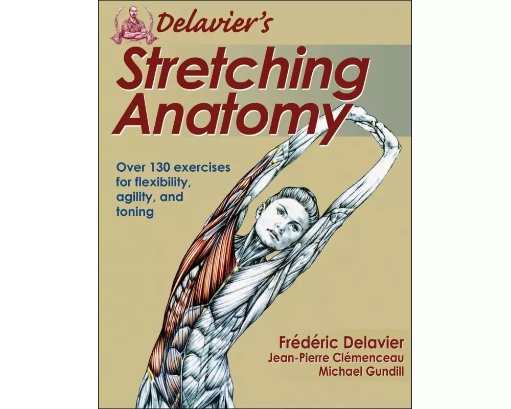 Delavier's Stretching Anatomy