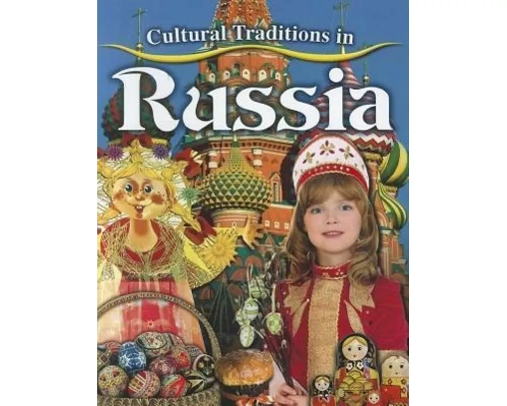 Cultural Traditions in Russia