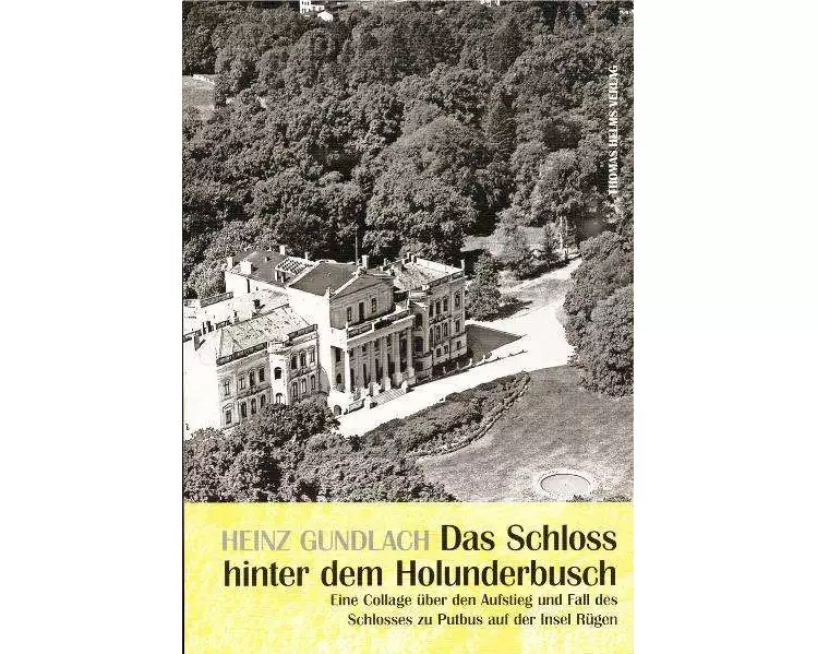 Das Schloß hinter dem Holunderbusch