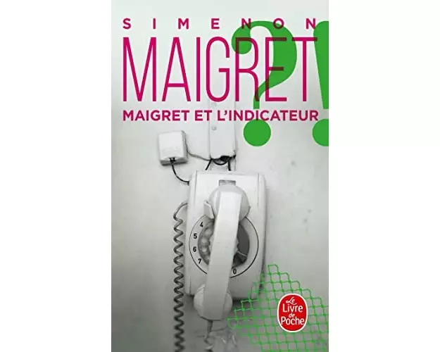 Maigret et l'indicateur