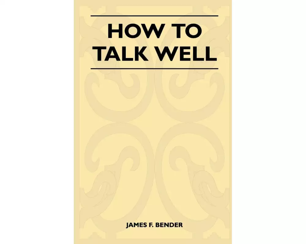 How to Talk Well