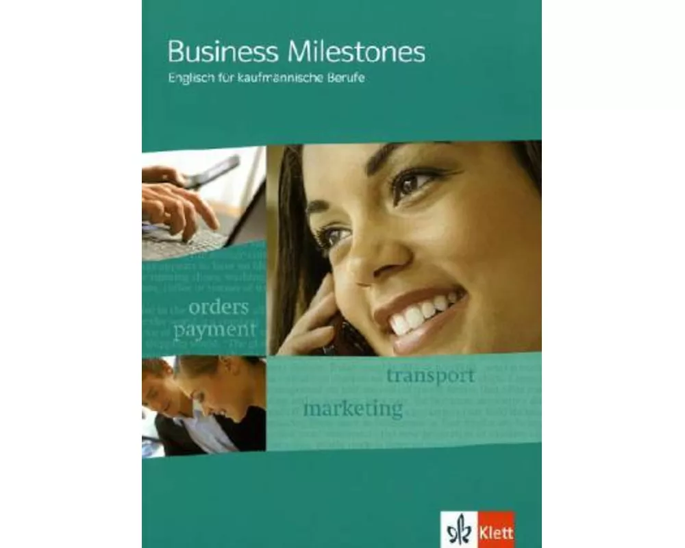 Business Milestones - Englisch für kaufmännische Berufe. Schülerbuch