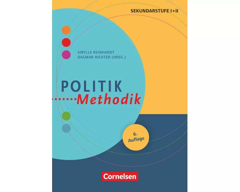 Fachmethodik, Politik-Methodik (6. Auflage), Handbuch für die Sekundarstufe I und II, Buch