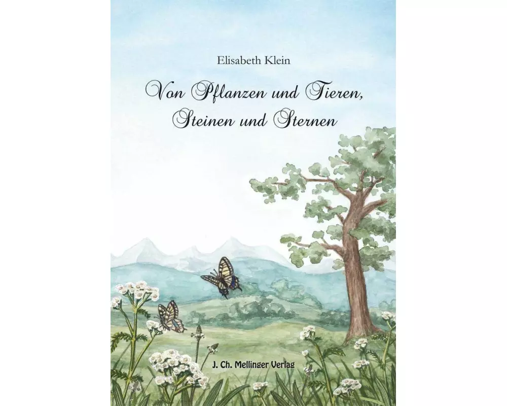 Von Pflanzen, Tieren, Steinen und Sternen