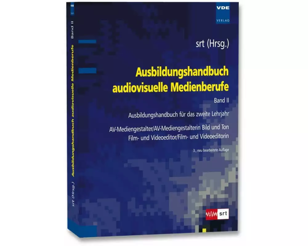 Ausbildungshandbuch audiovisuelle Medienberufe Bd.II