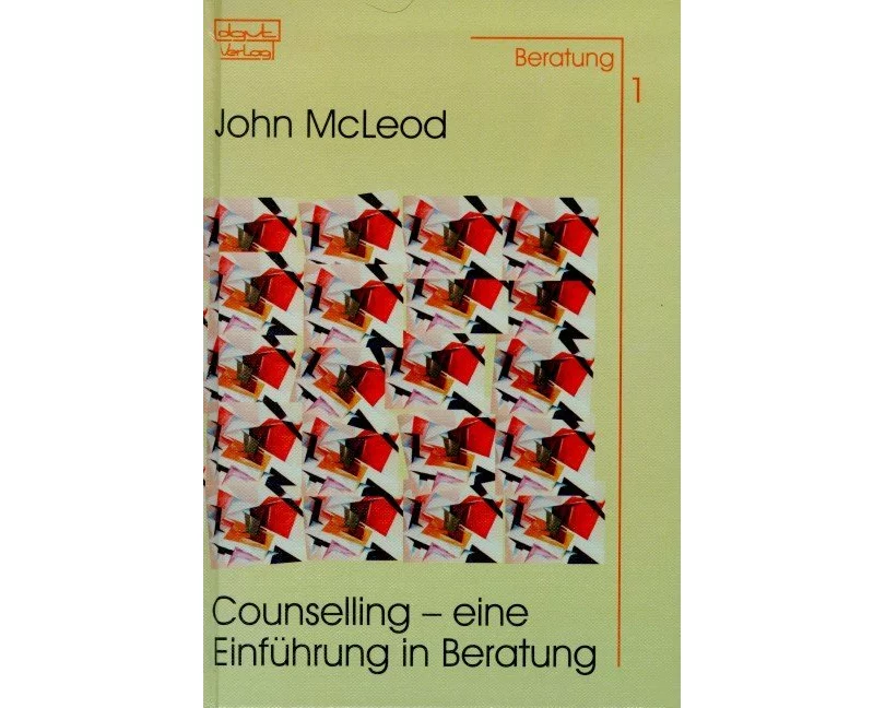 Counselling - Eine Einführung in Beratung