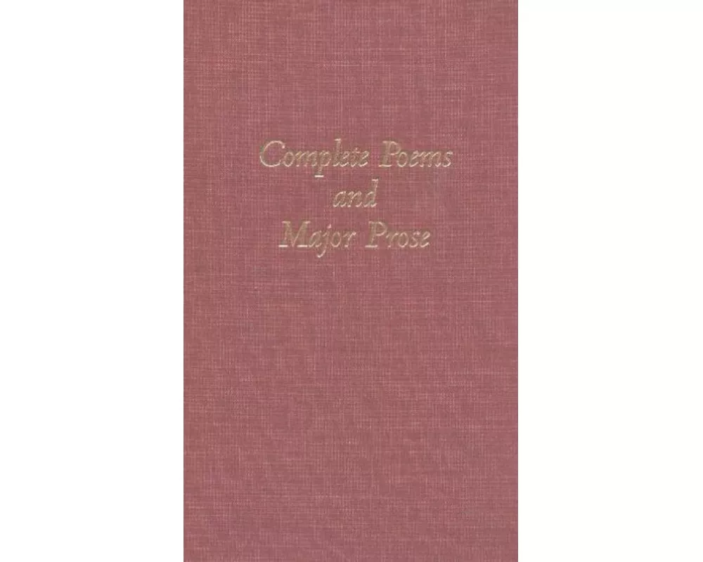 The Complete Poems and Major Prose