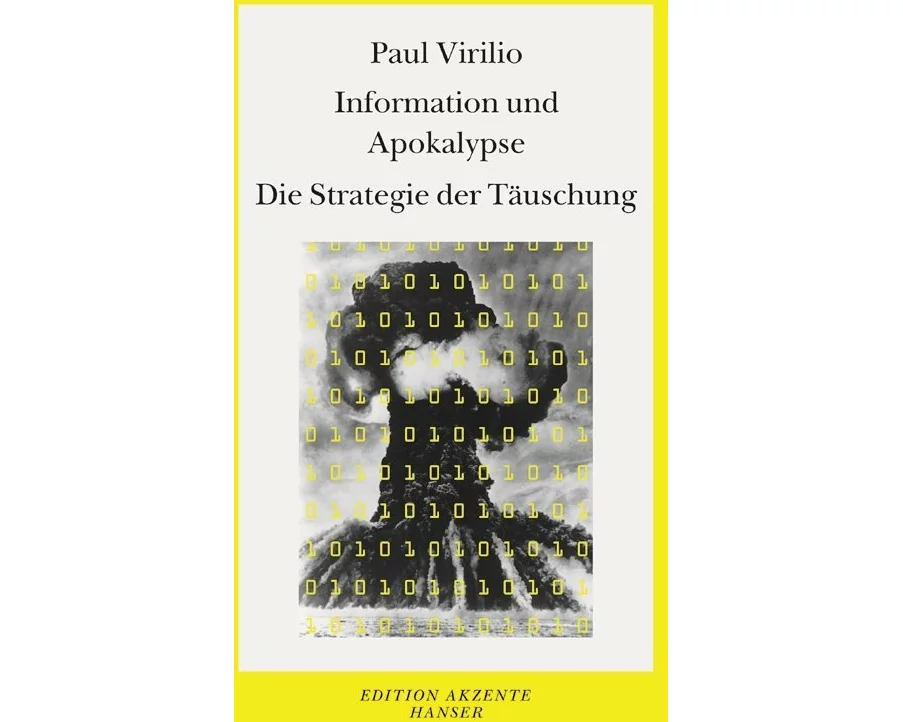 Information und Apokalypse. Die Strategie der Täuschung