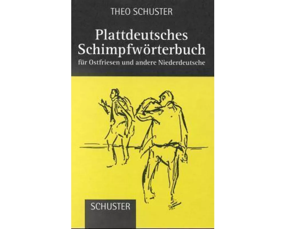 Plattdeutsches Schimpfwörterbuch