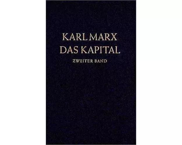 Das Kapital 2. Kritik der politischen Ökonomie