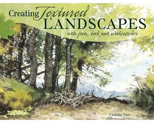 Creating Textured Landscapes with Pen, Ink and Watercolor