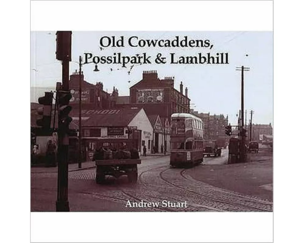 Old Cowcaddens, Possilpark and Lambhill