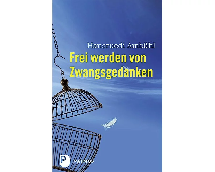 Frei werden von Zwangsgedanken