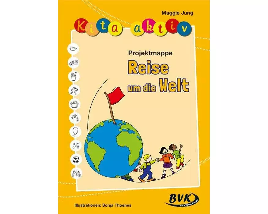 Kita aktiv: Projektmappe Reise um die Welt