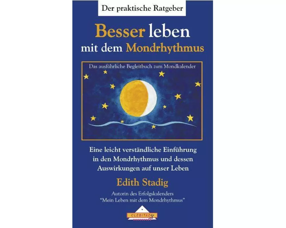 Besser leben mit dem Mondrhythmus