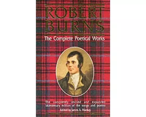 Robert Burns, the Complete Poetical Works